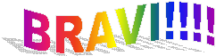 BRAVI!!!!